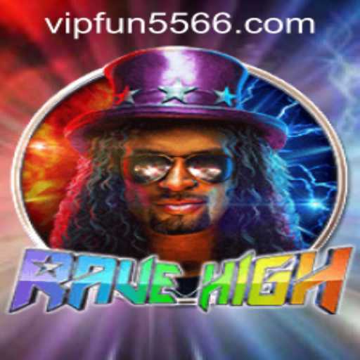 Discover the Exciting World of RaveHigh: A Thrilling Gaming Experience